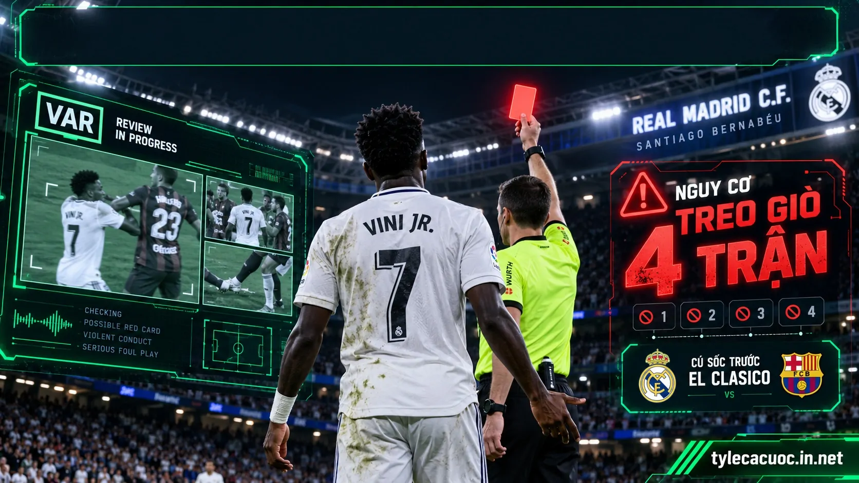 Tình huống thẻ đỏ của Vinicius và nguy cơ bị treo giò 4 trận đấu tại La Liga